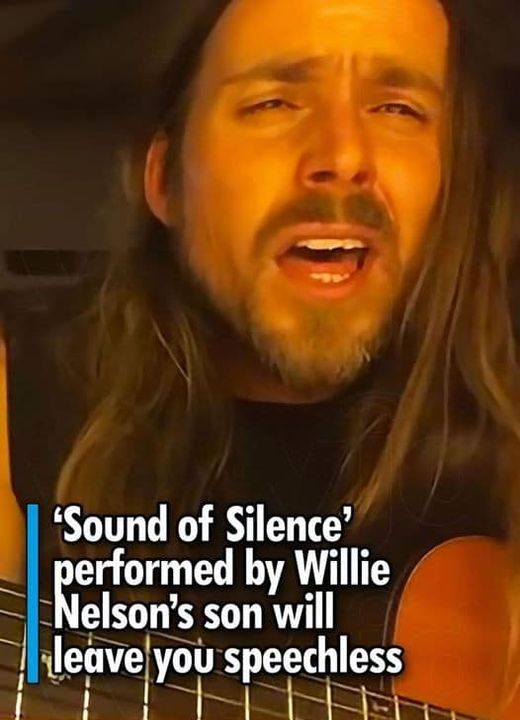 Sound of Silence’ performed by Willie Nelson’s son will leave you speechless